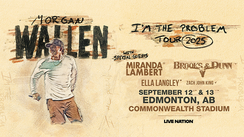 Morgan Wallen I'm the Problem Tour 2025. September 12 and 13 in Edmonton and Commonwealth Stadium.
